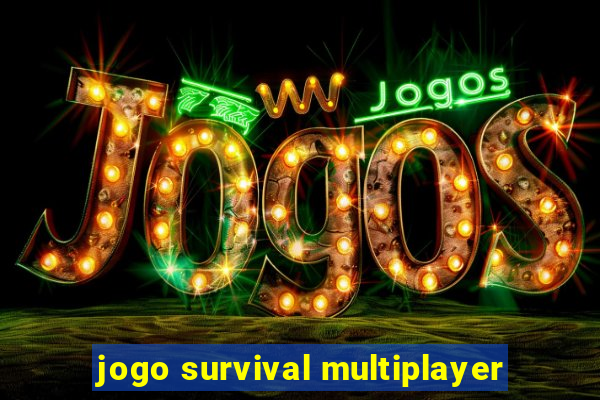 jogo survival multiplayer